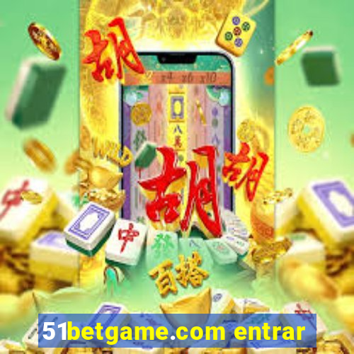 51betgame.com entrar