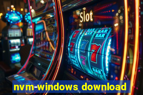 nvm-windows download