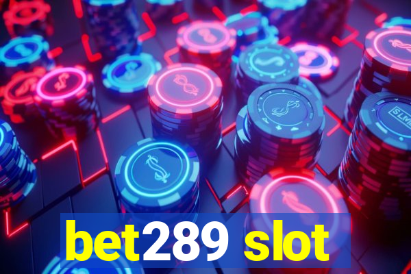 bet289 slot