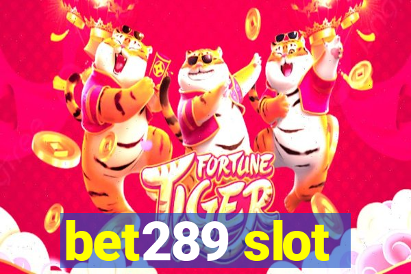 bet289 slot