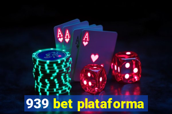 939 bet plataforma