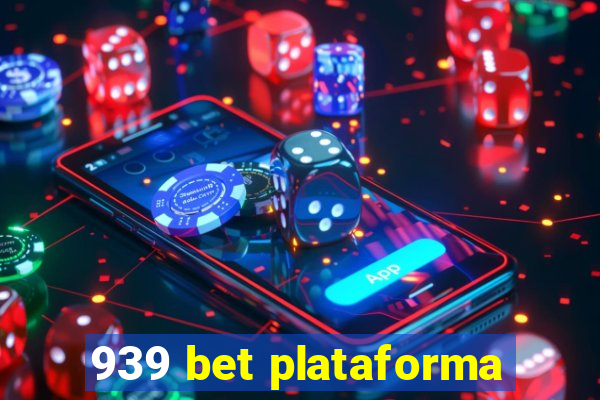 939 bet plataforma