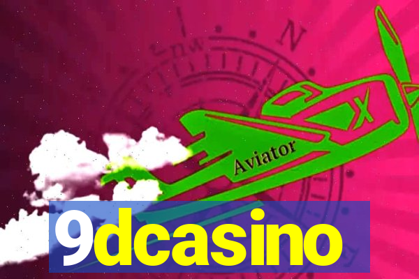 9dcasino