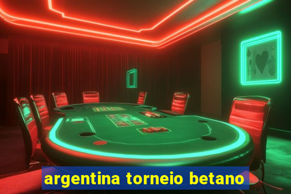 argentina torneio betano