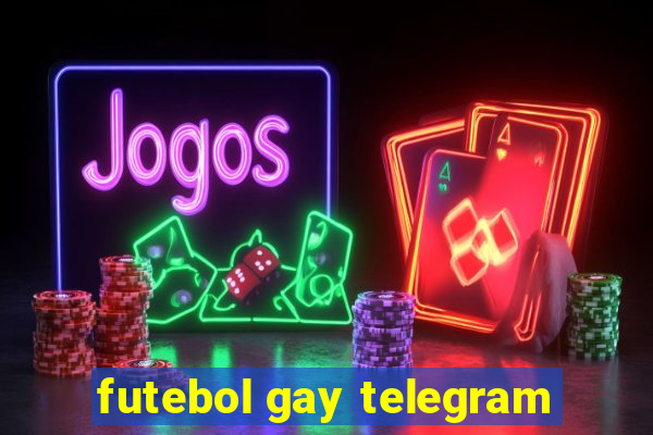 futebol gay telegram