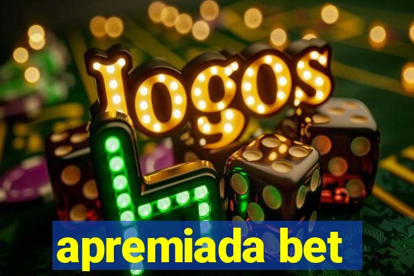 apremiada bet