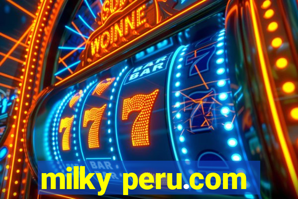 milky peru.com