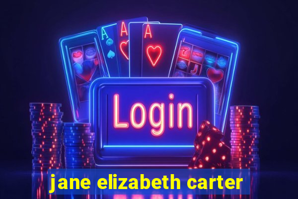 jane elizabeth carter