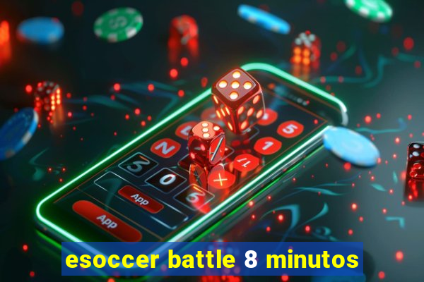 esoccer battle 8 minutos