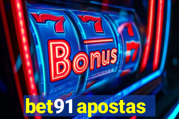 bet91 apostas