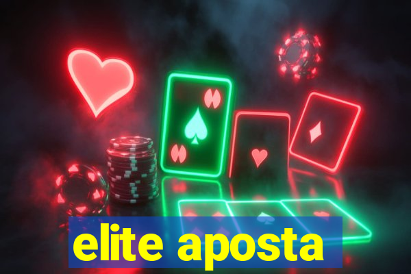 elite aposta