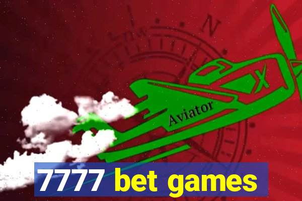 7777 bet games