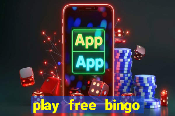 play free bingo win cash