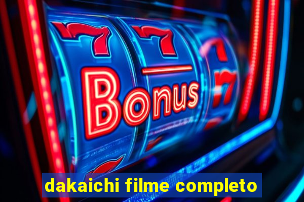 dakaichi filme completo