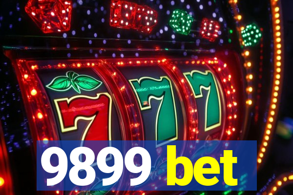 9899 bet