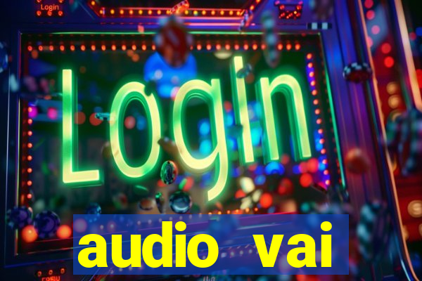 audio vai corinthians whatsapp