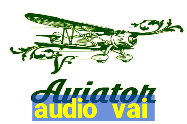 audio vai corinthians whatsapp