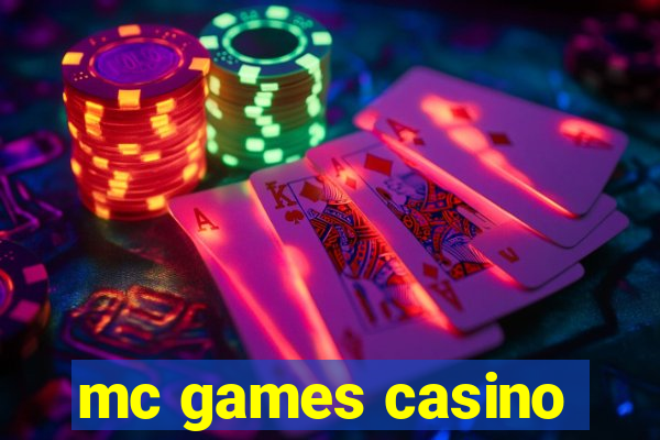 mc games casino