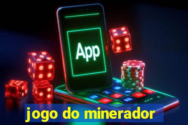 jogo do minerador