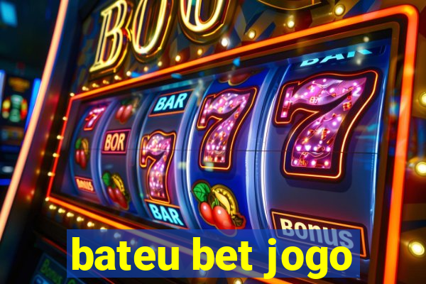 bateu bet jogo