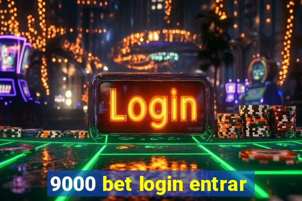 9000 bet login entrar