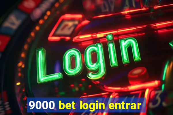 9000 bet login entrar