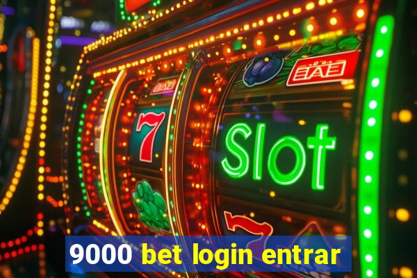 9000 bet login entrar