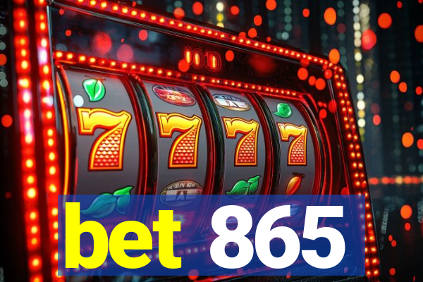 bet 865