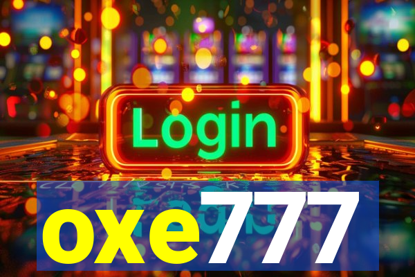 oxe777