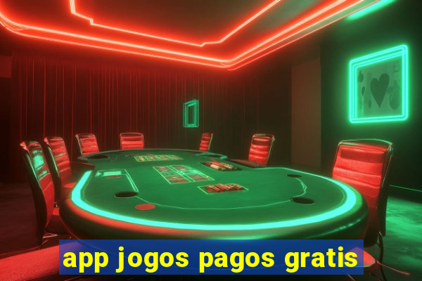 app jogos pagos gratis