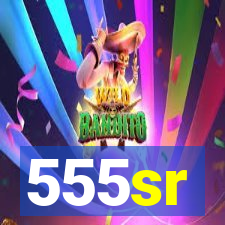 555sr