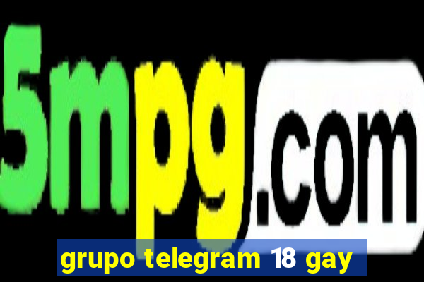 grupo telegram 18 gay