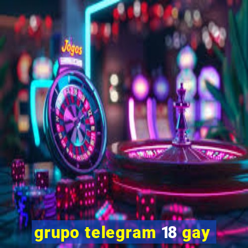 grupo telegram 18 gay