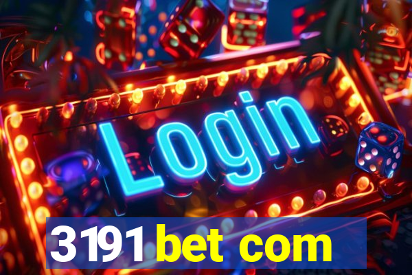 3191 bet com