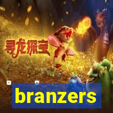 branzers