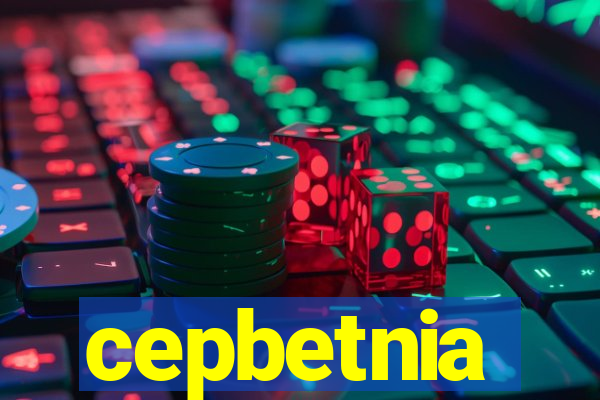 cepbetnia