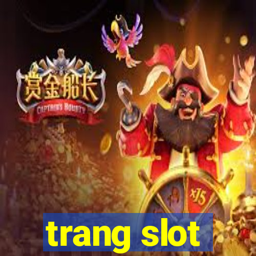 trang slot