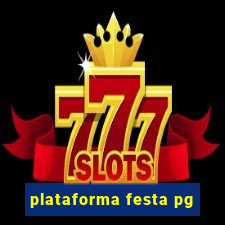 plataforma festa pg