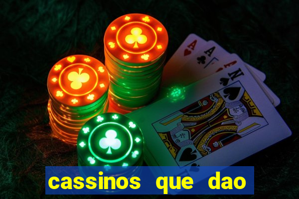 cassinos que dao bonus sem deposito