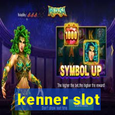 kenner slot