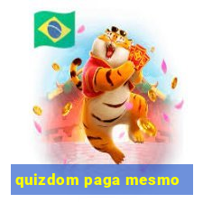 quizdom paga mesmo