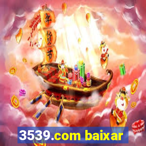 3539.com baixar