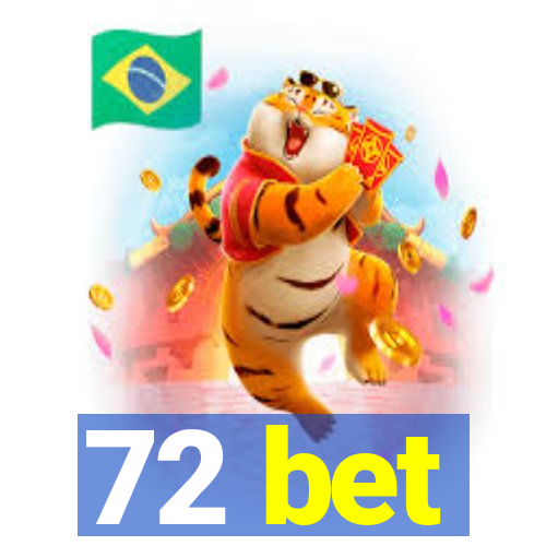 72 bet