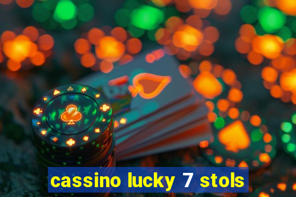 cassino lucky 7 stols