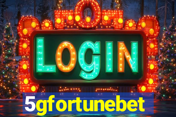 5gfortunebet