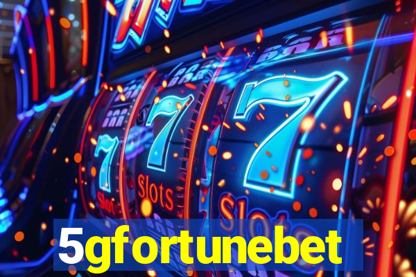 5gfortunebet