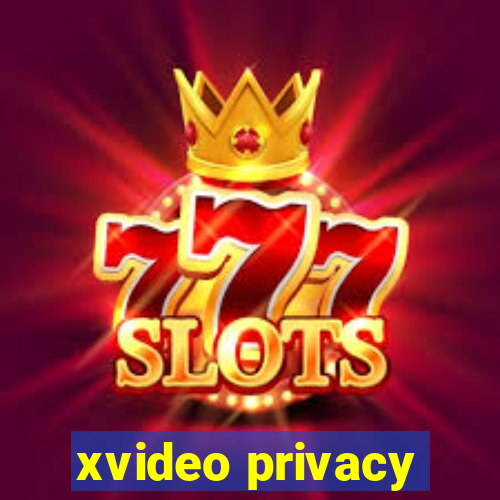 xvideo privacy