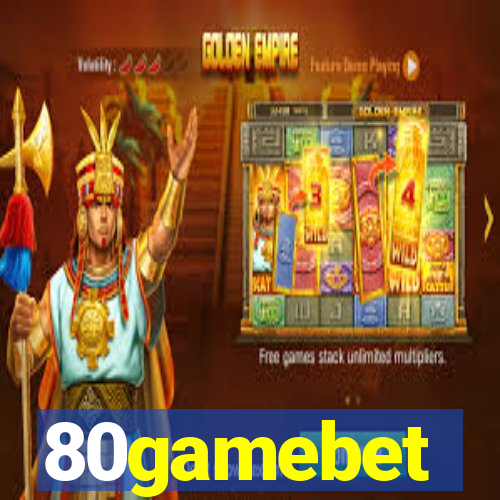 80gamebet