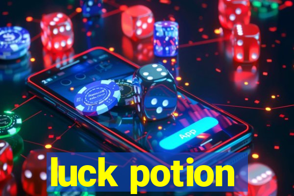 luck potion