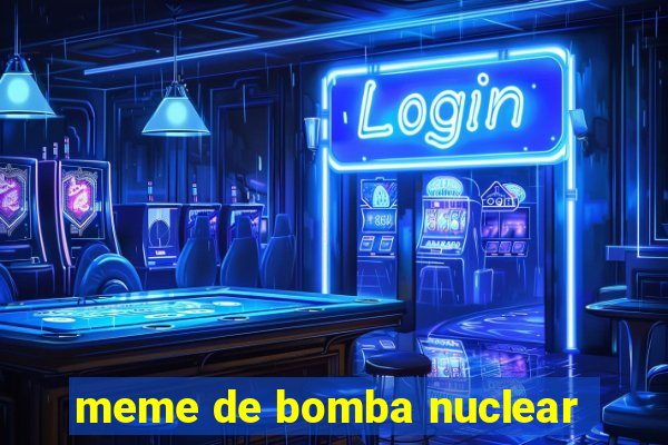 meme de bomba nuclear